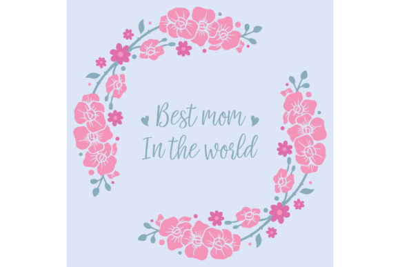 Best Mother in the World Card Design
