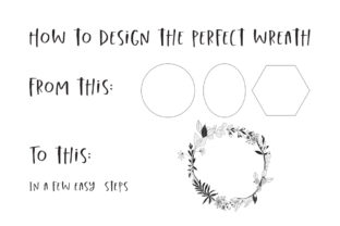 How to Design the Perfect Wreath